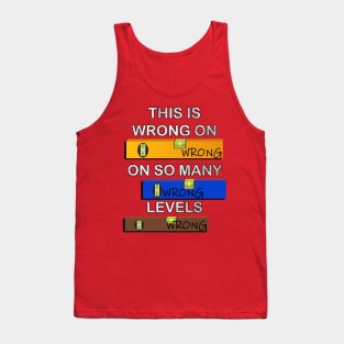 Funny Puns, This Is Wrong On So Many Levels, Fun Construction Worker DIY Gifts Tank Top